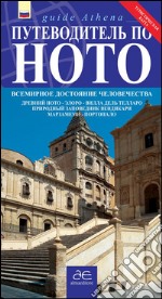 Guida turistica di Noto. Guida patrimonio dell'umanità libro