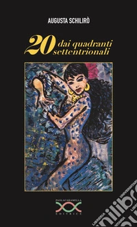 20 dai quadranti settentrionali libro