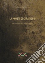 La moneta di Caravaggio