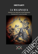 La malapasqua. Anatomia di una strage nella Ciociaria napoleonica