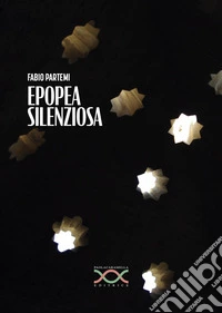 Epopea silenziosa libro