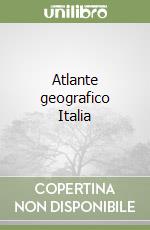 Atlante geografico Italia libro