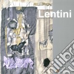 Lentini. Elogio dell'imperfezione. La complessità della semplicità