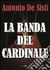 La banda del cardinale libro