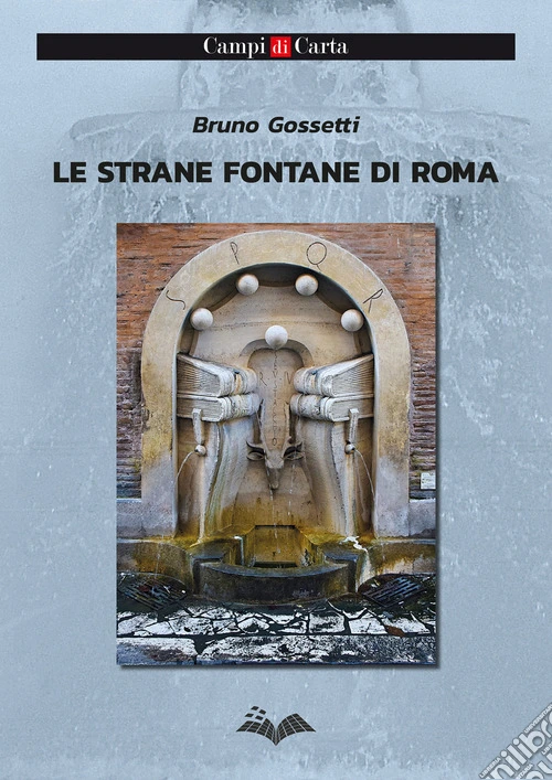 Le strane fontane di Roma