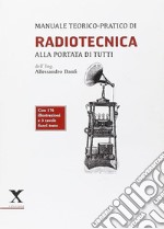 Radiotecnica alla portata di tutti libro