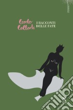 I racconti delle fate libro