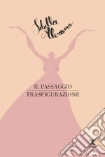 Il passaggio-Trasfigurazione libro