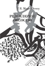 Pregiudizio e orgoglio libro