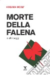 Morte della falena e altri saggi libro