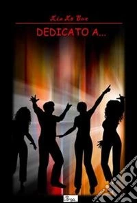 Dedicato a...
