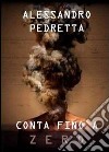 Conta fino a zero libro di Pedretta Alessandro Kresta