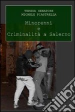 Minorenni e criminalità a Salerno libro