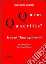 Quem quaeritis? Il caso Mastrogiovanni