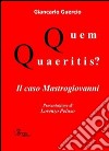 Quem quaeritis? Il caso Mastrogiovanni libro