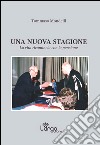 Una nuova stagione. La vita ricomincia con la pensione libro