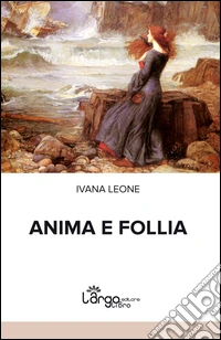Anima e follia