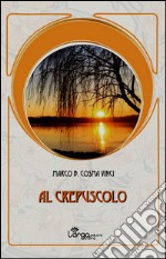 Al crepuscolo