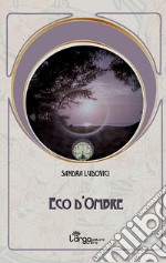 Eco d'ombre libro