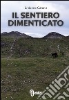 Il sentiero dimenticato libro