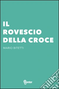 Il rovescio della croce libro
