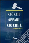 Ciò che appare, ciò che è libro