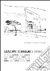 Giuseppe Terragni a Roma. Ediz. italiana e inglese libro