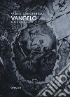 Vangelo. Ediz. illustrata libro