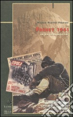 Frêney 1961. Un viaggio senza fine libro