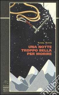 Una notte troppo bella per morire