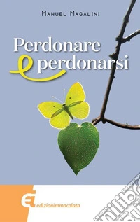 Perdonare e perdonarsi