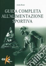 Guida completa all'alimentazione sportiva libro