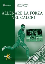 Allenare la forza nel calcio libro