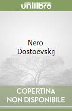 Nero Dostoevskij