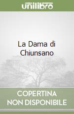 La Dama di Chiunsano libro