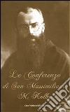 Le conferenze di San Massimiliano Maria Kolbe libro