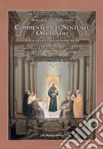 Ordinatio. Commento alle Sentenze. Libro primo, distinzione terza. Ediz. multilingue libro