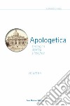 Apologetica. Religiosa, storica, filosofica. Vol. 4 libro di Gnerre Corrado