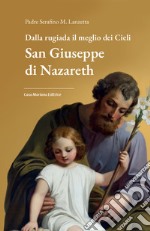 Dalla rugiada il meglio dei cieli. San Giuseppe di Nazareth libro