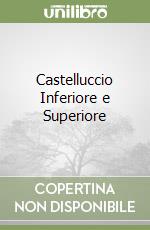 Castelluccio Inferiore e Superiore libro