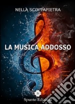 La musica addosso libro