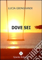 Dove sei libro