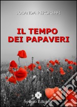 Il tempo dei papaveri libro