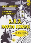 A. A. A. Mostro cercasi libro