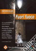 Iniziamo da qui! Uno spunto per 15 storie. Fuori fuoco libro