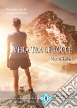 Vera tra le rocce libro