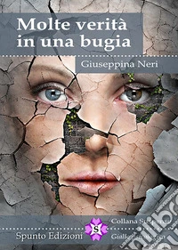 Molte verità in una bugia