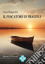 Il pescatore di fragole