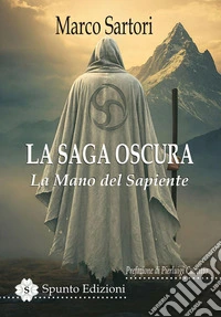 La mano del Sapiente. La saga oscura libro