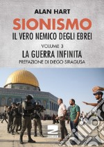 Sionismo: il vero nemico degli ebrei. Vol. 3 libro